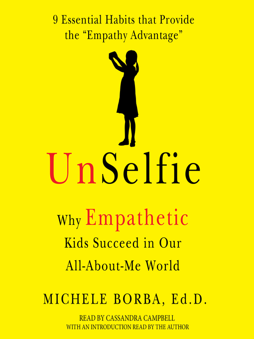 Title details for UnSelfie by Michele Borba - Available